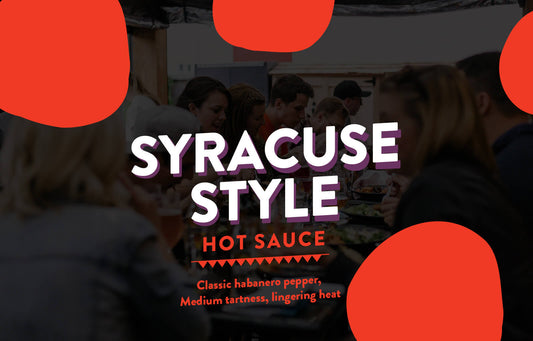 In the Heart of Flavor: Unveiling SYRACUSE STYLE Hot Sauce